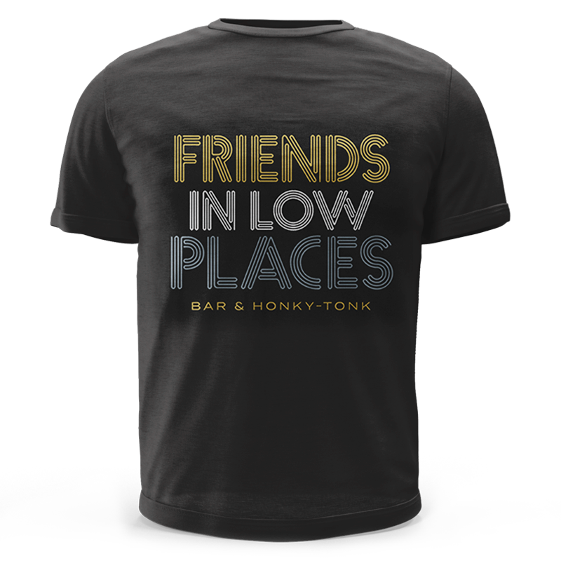 Friends in Low Places F.I.L.P. Tee